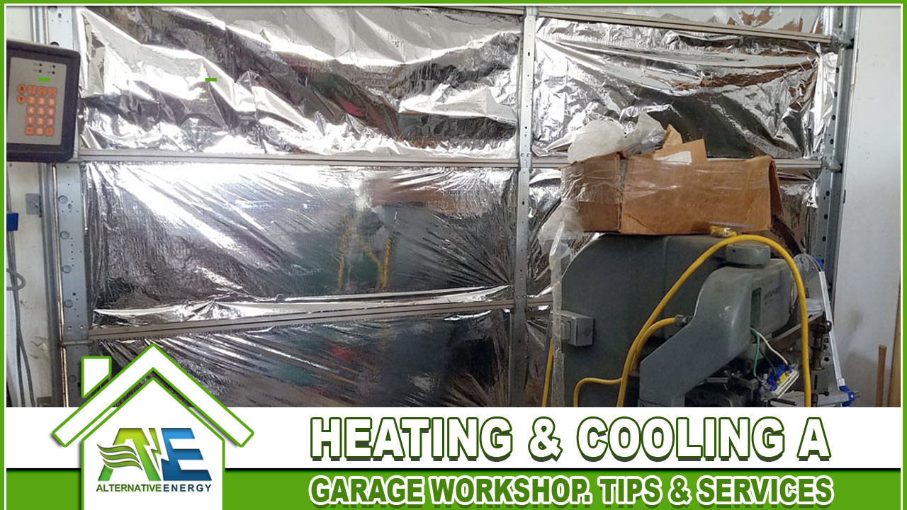 Heating and Cooling a Garage Tips & Services Alternative
